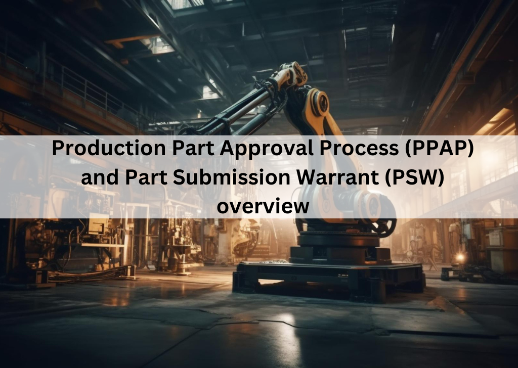 Production Part Approval Process (PPAP)
