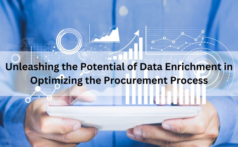 Unleashing the Potential of Data Enrichment in Optimizing the Procurement Process